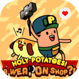 Holy Potatoes! A Weapon Shop?!